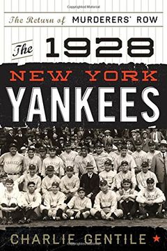 portada The 1928 New York Yankees: The Return of Murderers' Row