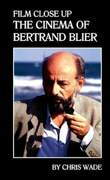 portada Film Close Up: The Cinema of Bertrand Blier (en Inglés)