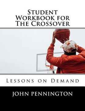 portada Student Workbook for The Crossover: Lessons on Demand (en Inglés)