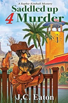 portada Saddled up 4 Murder (Sophie Kimball Mystery) (en Inglés)
