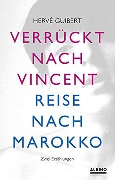 portada Verrückt Nach Vincent & Reise Nach Marokko: Zwei Erzählungen (in German)