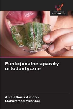 portada Funkcjonalne aparaty ortodontyczne (en Polaco)