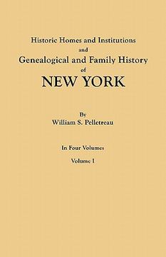 portada historic homes and institutions and genealogical and family history of new york. in four volumes. volume i (en Inglés)