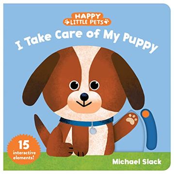 portada Happy Little Pets: I Take Care of my Puppy (en Inglés)