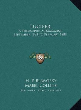 portada lucifer: a theosophical magazine, september 1888 to february 1889 (en Inglés)