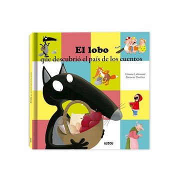 portada El Lobo , que Descubrio el Pais de los Cuentos (in Spanish)