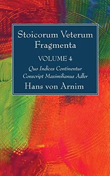portada Stoicorum Veterum Fragmenta Volume 4 (in English)