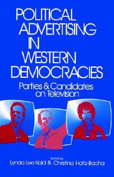 portada political advertising in western democracies: parties and candidates on television