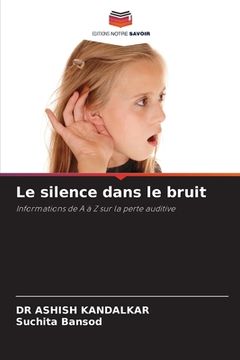 portada Le silence dans le bruit (in French)