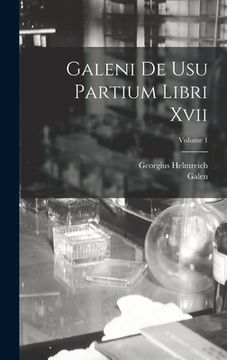 portada Galeni De Usu Partium Libri Xvii; Volume 1