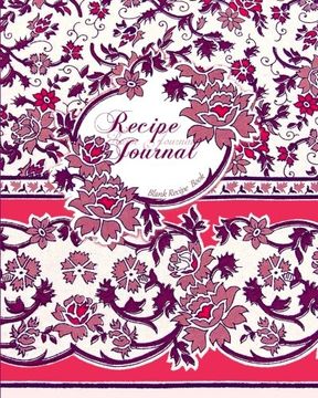portada Blank Recipe Book: Recipe Journal ( Gifts for Foodies / Cooks / Chefs / Cooking ) [ Softback * Large Not * 100 Spacious Record Pages * Floral ] ... - Specialist Composition Books for Cookery)
