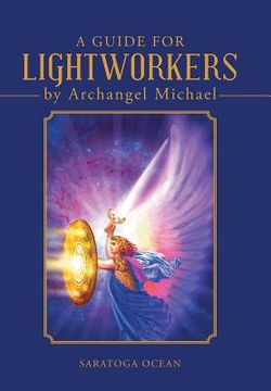 portada A Guide for Lightworkers by Archangel Michael (en Inglés)