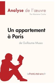 portada Un appartement à Paris de Guillaume Musso (Analyse de l'oeuvre): Analyse complète et résumé détaillé de l'oeuvre (en Francés)