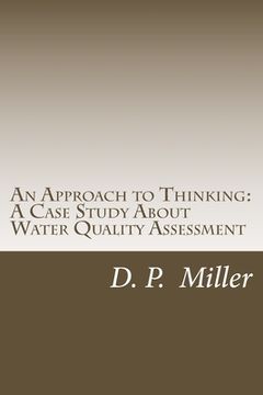portada An Approach to Thinking: A Case Study About Water Quality Assessment (en Inglés)