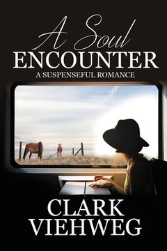 portada A Soul Encounter: A Suspenseful Romance (en Inglés)