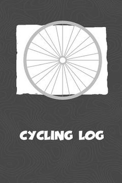 portada Cycling Log: Colorado Cycling Log for tracking and monitoring your workouts and progress towards your bicycling goals. A great fitn (en Inglés)