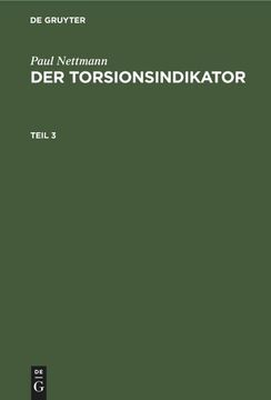 portada Paul Nettmann: Der Torsionsindikator. Teil 3 (en Alemán)