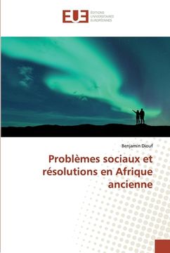 portada Problèmes sociaux et résolutions en Afrique ancienne (en Francés)