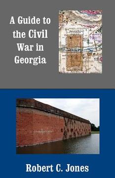 portada A Guide to the Civil War in Georgia (in English)