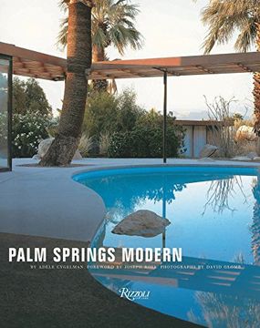 portada Palm Springs Modern: Houses in the California Desert (Rizzoli Classics) 