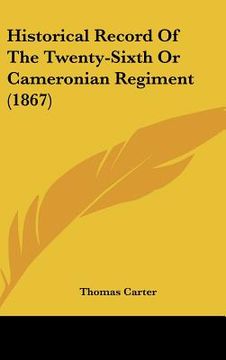 portada historical record of the twenty-sixth or cameronian regiment (1867) (en Inglés)