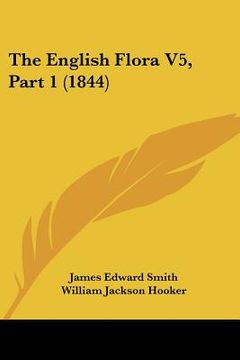 portada the english flora v5, part 1 (1844) (en Inglés)