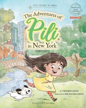 portada Pinyin The Adventures of Pili in New York. Dual Language Chinese Books for Children. Bilingual English Mandarin 拼音版 (en Inglés)