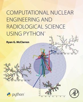 portada Computational Nuclear Engineering and Radiological Science Using Python