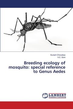 portada Breeding ecology of mosquito: special reference to Genus Aedes (en Inglés)