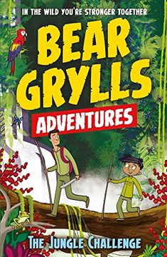 portada A bear grylls adventure 3. Jungle challenge