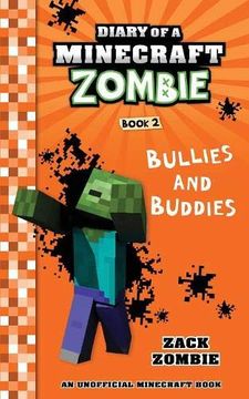 portada Diary of a Minecraft Zombie Book 2: Bullies and Buddies (Volume 2) (en Inglés)