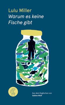 portada Warum es Keine Fische Gibt Eine Geschichte von Verlust, Liebe und der Verborgenen Ordnung des Lebens (in German)