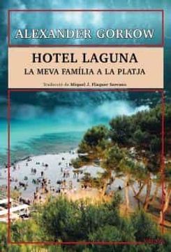 portada Hotel Laguna: La Meva Familia a la Platja