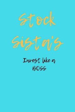 portada Stock Sista's Invest like a BOSS (en Inglés)