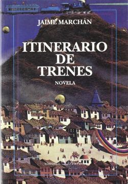 portada Itinerario de trenes: Novela (in Spanish)