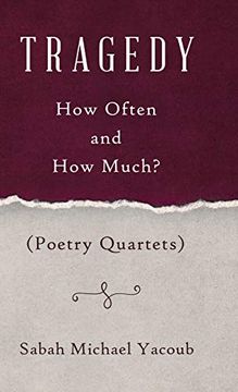 portada Tragedy: How Often and how Much? ( Poetry Quartets ) (en Inglés)
