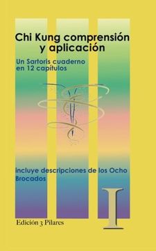 portada Chi Kung Comprension y Aplicacion: Descripciones de los 8 Brocados (in Spanish)