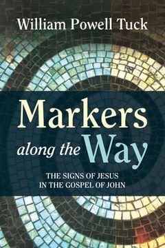 portada Markers along the Way: The Signs of Jesus in the Gospel of John (en Inglés)