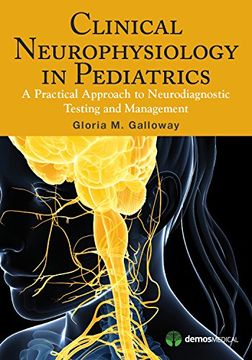 portada Clinical Neurophysiology in Pediatrics: A Practical Approach to Neurodiagnostic Testing and Management (en Inglés)