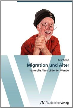 portada Migration und Alter: Kulturelle Altersbilder im Wandel