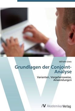 portada Grundlagen der Conjoint-Analyse: Varianten, Vorgehensweise,  Anwendungen