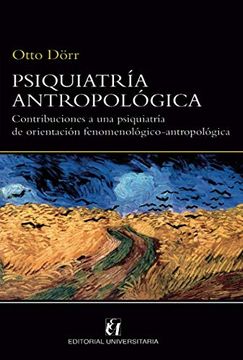 portada Psiquiatría Antropológica: Contribuciones a una Psiquiatría de Orientación Fenomenológico-Antropológica (in Spanish)