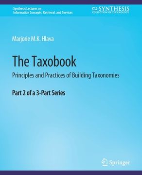 portada The Taxobook: Principles and Practices of Building Taxonomies, Part 2 of a 3-Part Series (in English)