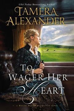 portada To Wager Her Heart (A Belle Meade Plantation Novel) (in English)