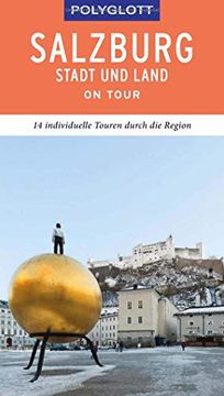 portada Polyglott on Tour Reiseführer Salzburg? Stadt und Land: Individuelle Touren Durch die Region (en Alemán)