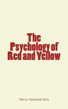 portada The Psychology of Red and Yellow (en Inglés)