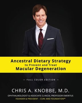 portada Ancestral Dietary Strategy to Prevent and Treat Macular Degeneration: Full Color Paperback Edition (en Inglés)