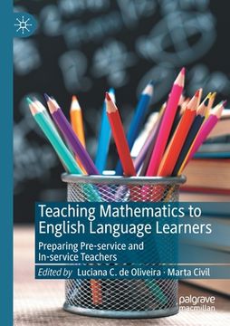 portada Teaching Mathematics to English Language Learners: Preparing Pre-Service and In-Service Teachers (en Inglés)