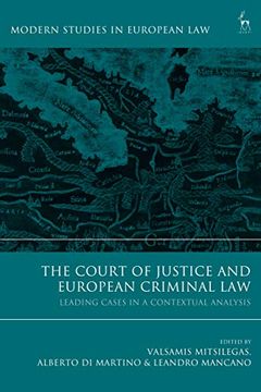 portada The Court of Justice and European Criminal Law: Leading Cases in a Contextual Analysis (Modern Studies in European Law) 