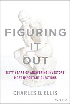 portada Figuring it Out: Sixty Years of Answering Investors'Most Important Questions (in English)